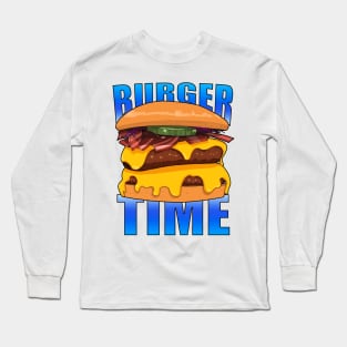 Burger time is the best time Long Sleeve T-Shirt